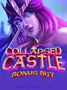 Explorando o Fascinante Universo de Collapsed Castle Bonus Buy no 973bet