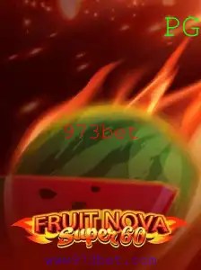 Descubra o Mundo Emocionante do Jogo FruitNovaSuper60 com 973bet