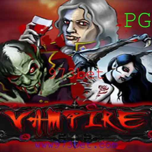 Vampire: Explorando o Mundo do Jogo Através do 973bet